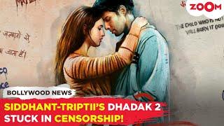 Siddhant Chaturvedi-Triptii Dimri’s Dhadak 2 faces CBFC TROUBLE over these MAJOR issues!