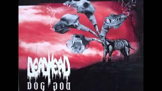 Dead Head - 01 Dog God