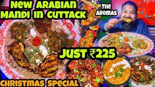 Cheapest Arabian Mandi In Cuttack / ₹225 Only / Christmas Special Video / odisha Street food