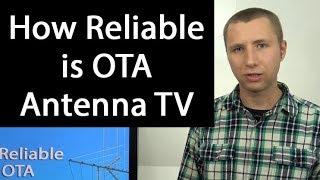 How Reliable is Over The Air TV with an Antenna?