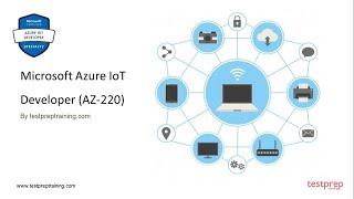 How to pass Exam AZ-220: Microsoft Azure IoT Developer?