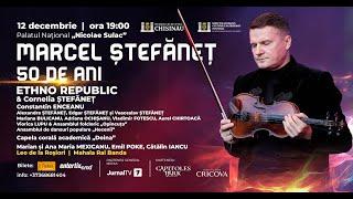 MEGA SPECTACOL "Marcel Ștefăneț" și Invitați din Moldova și România  12 decembrie la Chișinău