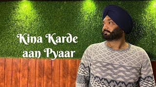 Kina karde aan pyaar ( Full Video ) | Amrinder Gill | Jeona | new song 2022