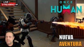 Once Human⭐ ( SUBIENDO LEVEL){VAMOS} Gameplay Español PC