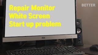 Monitor White Screen Failure Fix AOC | How I bought this monitor for $1| Can be applied to All Brand
