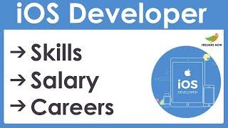 How to Become an iOS Developer? | Salary | Skills | iOS Developer Career in India