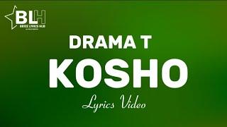 Drama T - Kosho (Lyrics)