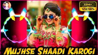 Mujhse Shaadi Karogi Dj Song Mujhse Shaadi Karogi Dj Kalicharan