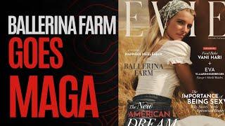 Ballerina Farm goes MAGA