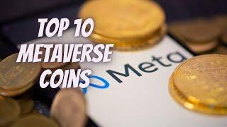 Top 10 Most POPULAR METAVERSE COINS | Top 10 METAVERSE Coins Updated list for 2023