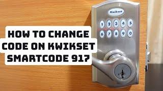 How to Change Code on Kwikset SmartCode 917 Lock