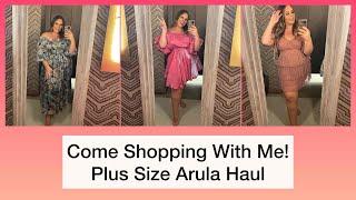 Come Shopping With Me - Plus Size Arula Haul