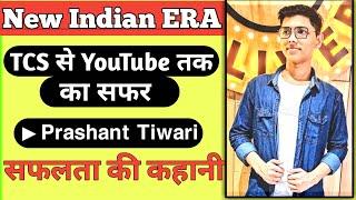 Prashant Tiwari ( New Indian Era) Biography in Hindi | Youtuber Success story |  Free Education