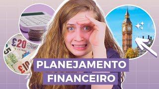 Planejamento Financeiro para Intercâmbio Londres | 3 PASSOS PARA COMEÇAR