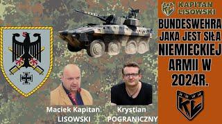 Bundeswehra. Jaka jest siła niemieckiej armii w 2024r.Maciek Kapitan Lisowski i Krystian Pograniczny