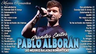 Pablo Alboran Mix Hits ~ Pablo Alboran His Best Hits ~ Mix Again From Pablo Alboran