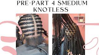 PRE-PARTING|STEP BY STEP|SMEDIUM KNOTLESS