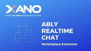 Xano - Ably Realtime Chat Extension