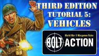 Bolt Action Third Edition Tutorial 5: Vehicles | Cinematic Tabletop