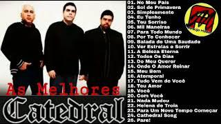 Catedral - As Melhores Vol.1 (Álbum Completo)