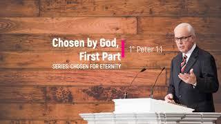 Chosen by God, First Part (1 Peter 1:1) – John MacArthur