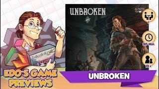 Edo's Unbroken Review (KS Preview)