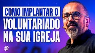 COMO IMPLANTAR O VOLUNTARIADO NA SUA IGREJA | DIEGO MENIN (PALESTRA COMPLETA)