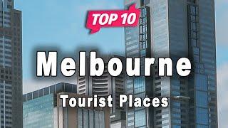 Top 10 Places to Visit in Melbourne, Victoria | Australia - English