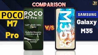 POCO M7 Pro vs Samsung Galaxy M35 : Which Phone is Best