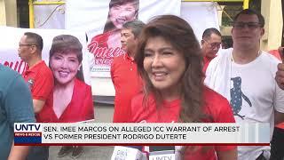 Sen. Imee Marcos on alleged ICC warrant of arrest vs former president Rodrigo Duterte