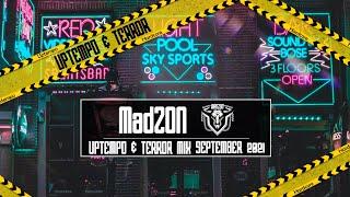 UPTEMPO & TERROR Mix September 2021 | MadZON