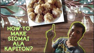 HOW TO MAKE SIOMAI | CHEF KAPITON