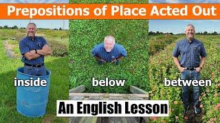 Prepositions of Place, and Other Ways to Describe Location and Motion - An English Lesson!