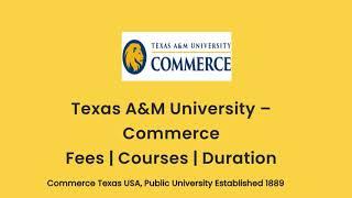 Texas A&M University � Commerce - USA | Courses | Tuition Fees | Duration