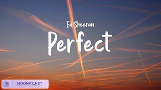 Ed Sheeran - Perfect, Ed Sheeran - Shape of You | LyricsZone