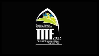 Tashkent International Tourism Fair Tourism on the Silk Road-2023