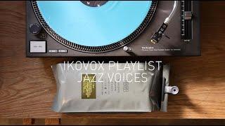 이코복스 PLAYLIST JAZZ VOICES - 카페 음악