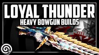 LOYAL THUNDER - The Best Spread Heavy Bowgun | MHW Iceborne