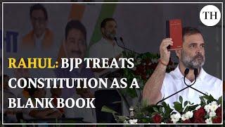 Rahul Gandhi: Constitution is India's DNA, BJP treats it as a blank book