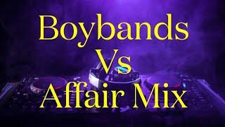 Boybands VS Affair hype mix