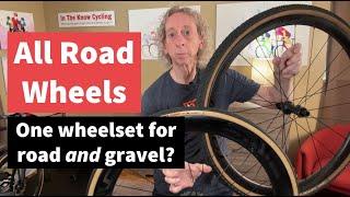 The Best All Road Wheels | As Good as Dedicated Road Bike Wheels and Gravel Wheels?