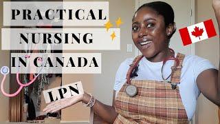 PRACTICAL NURSING IN CANADA: Getting into the LPN program | Tuition | Program Requirements | QnA