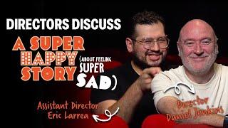 Meet our Director & Assistant Director! | A Super Happy Story (About Feeling Super Sad)