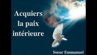 [Audio] Acquiers la paix intérieure, par soeur Emmanuel Maillard