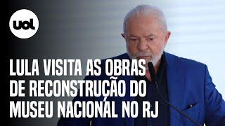  Lula ao vivo: Presidente visita as obras de reconstrução do Museu Nacional no Rio de Janeiro