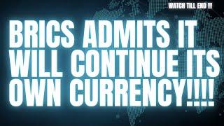 BRICS ADMITS IT WILL CONTINUE ITS OWN CURRENCY!!!! NOT STOPING!!! #cryptocurrency #xrpripple