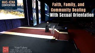 Faith, Family, and Community Dealing With Sexual Orientation - Yaser Fahmy - MASCON2019