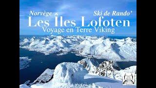 Les îles Lofoten ️ Voyage en Terre Viking 🪓 Ski de Rando' ️ (Avril 2023)