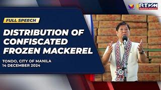 Distribution of Confiscated Frozen Mackerel (Speech) 12/14/2024