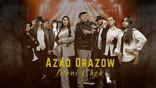 Azat Orazow - Meni chek (Official Music Video)